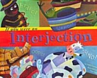 If You Were an Interjection (Paperback)
