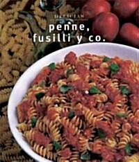Penne, Fusilli Y Co. (Paperback)