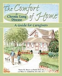 The Comfort of Home for Chronic Lung Disease (Paperback)