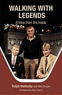 Walking With Legends (Hardcover)