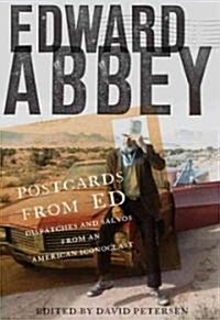 Postcards from Ed: Dispatches and Salvos from an American Iconoclast (Paperback)