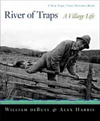 River of Traps: A New Mexico Mountain Life (Paperback)