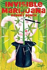 Invisible Marijuana (Paperback)