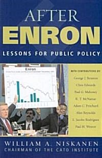 After Enron: Lessons for Public Policy (Paperback)