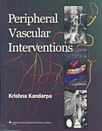 Peripheral Vascular Interventions (Hardcover)