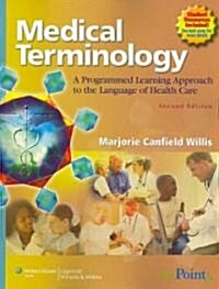 Medical Terminology: A Programmed Learning Approach to the Language of Health Care (Paperback, 2)