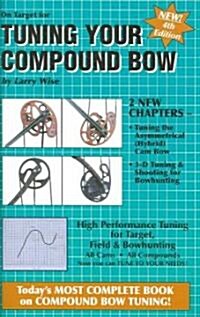 On Target for Tuning Your Compound Bow (Paperback, 4th)