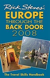 Rick Steves 2008 Europe Through the Back Door (Paperback)