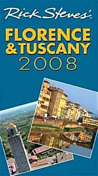 Rick Steves 2008 Florence & Tuscany (Paperback)