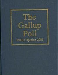 The Gallup Poll: Public Opinion (Hardcover, 2006)