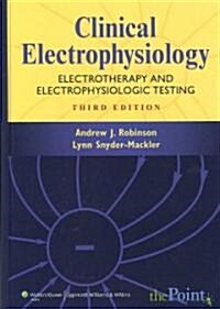 Clinical Electrophysiology: Electrotherapy and Electrophysiologic Testing (Hardcover, 3)