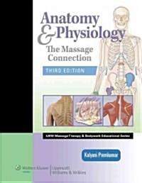 Anatomy & Physiology: The Massage Connection [With Access Code] (Hardcover, 3)