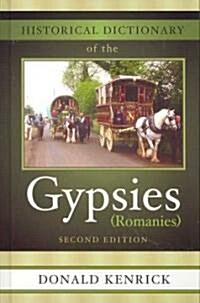 Historical Dictionary of the Gypsies (Romanies) (Hardcover, 2)