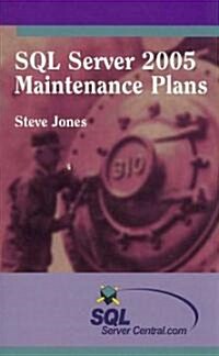 SQL Server 2005 Maintenance Plans (Paperback)