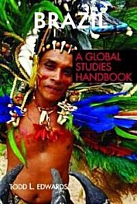 Brazil: A Global Studies Handbook (Hardcover)