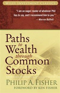 Paths to Wealth Through Common Stocks (Paperback)