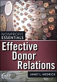 Nonprofit Essentials Effective Donor Relations (Paperback)