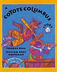 A Coyote Columbus Story (Paperback)