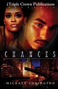 Chances: Triple Crown Publications Presents (Paperback)