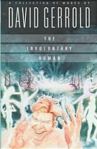 The Involuntary Human (Hardcover)