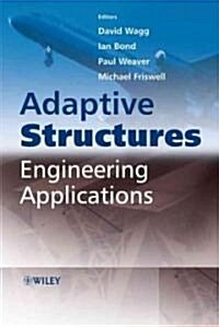 Adaptive Structures: Engineering Applications (Hardcover)