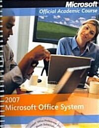 Microsoft Office System 2007 (Paperback, CD-ROM, Spiral)