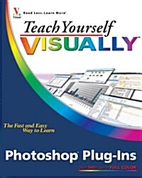 Teach Yourself Visually Photoshop Plug Ins (Paperback, CD-ROM)