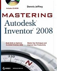 Mastering Autodesk Inventor X (Paperback, CD-ROM)