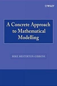 A Concrete Approach to Mathematical Modelling (Paperback)