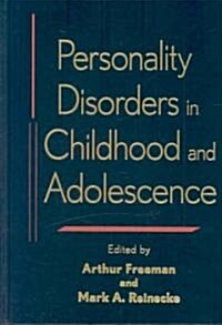Personality Disorders in Childhood and Adolescence (Hardcover)