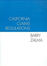 California Claims Regulations (Paperback)