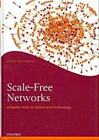 Scale-free Networks : Complex Webs in Nature and Technology (Hardcover)
