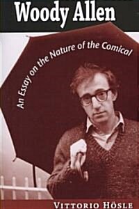Woody Allen: An Essay on the Nature of the Comical (Paperback)