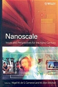Nanoscale: Issues and Perspectives for the Nano Century (Hardcover)
