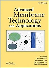 Advanced Membrane Technology and Applications (Hardcover)