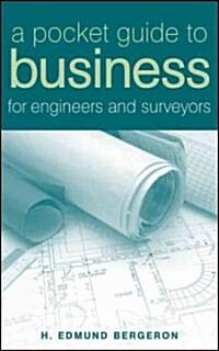 A Pocket Guide to Business for Engineers and Surveyors (Hardcover)