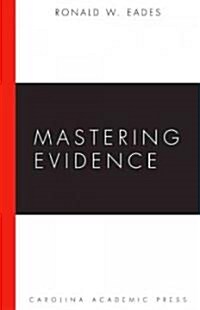 Mastering Evidence (Paperback)