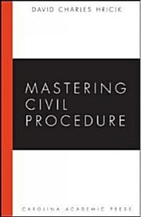 Mastering Civil Procedure (Paperback)