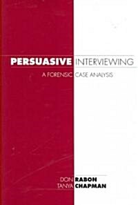 Persuasive Interviewing (Paperback)