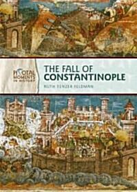 The Fall of Constantinople (Library Binding)