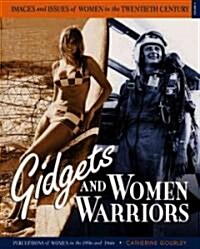 Gidgets and Women Warriors: Perceptions of Women in the 1950s and 1960s (Library Binding)