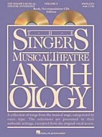 [중고] The Singer‘s Musical Theatre Anthology - Volume 3: Soprano Book/Online Audio [With 2 CDs] (Paperback)