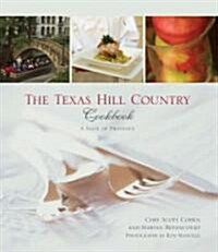 Texas Hill Country Cookbook: A Taste of Provence (Hardcover)