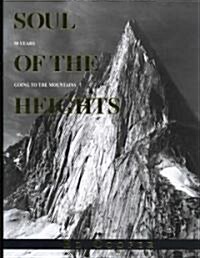Soul of the Heights: 50 Years Going to the Mountains (Hardcover)