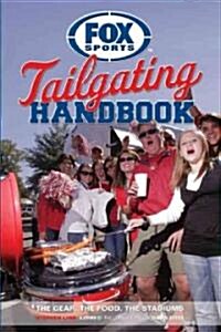 Fox Sports Tailgating Handbook (Paperback, 1st)