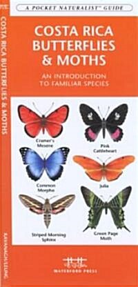 Costa Rica Butterflies & Moths: A Folding Pocket Guide to Familiar Species (Other)