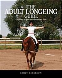 The Adult Longeing Guide (Hardcover)