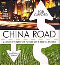 China Road: A Journey Into the Future of a Rising Power (Audio CD)