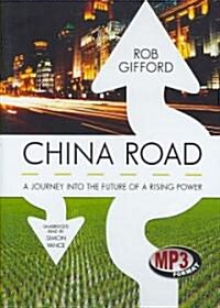 China Road: A Journey Into the Future of Rising Power (MP3 CD)