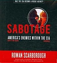 Sabotage: Americas Enemies Within the CIA (Audio CD)